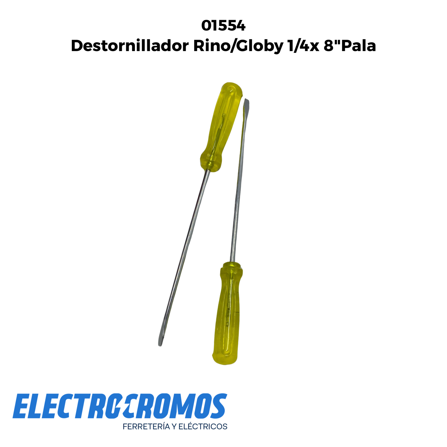 Destornillador Rino/Globy 1/4x 8"Pala