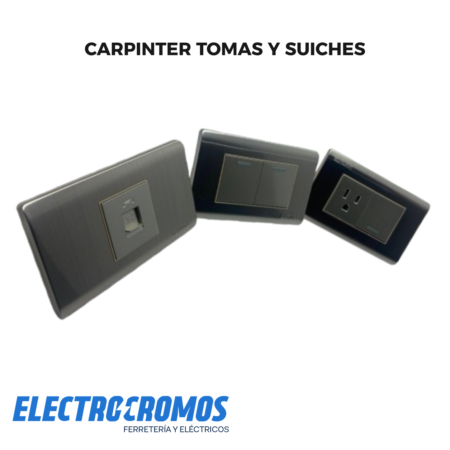 Carpinter Suiches y Tomas