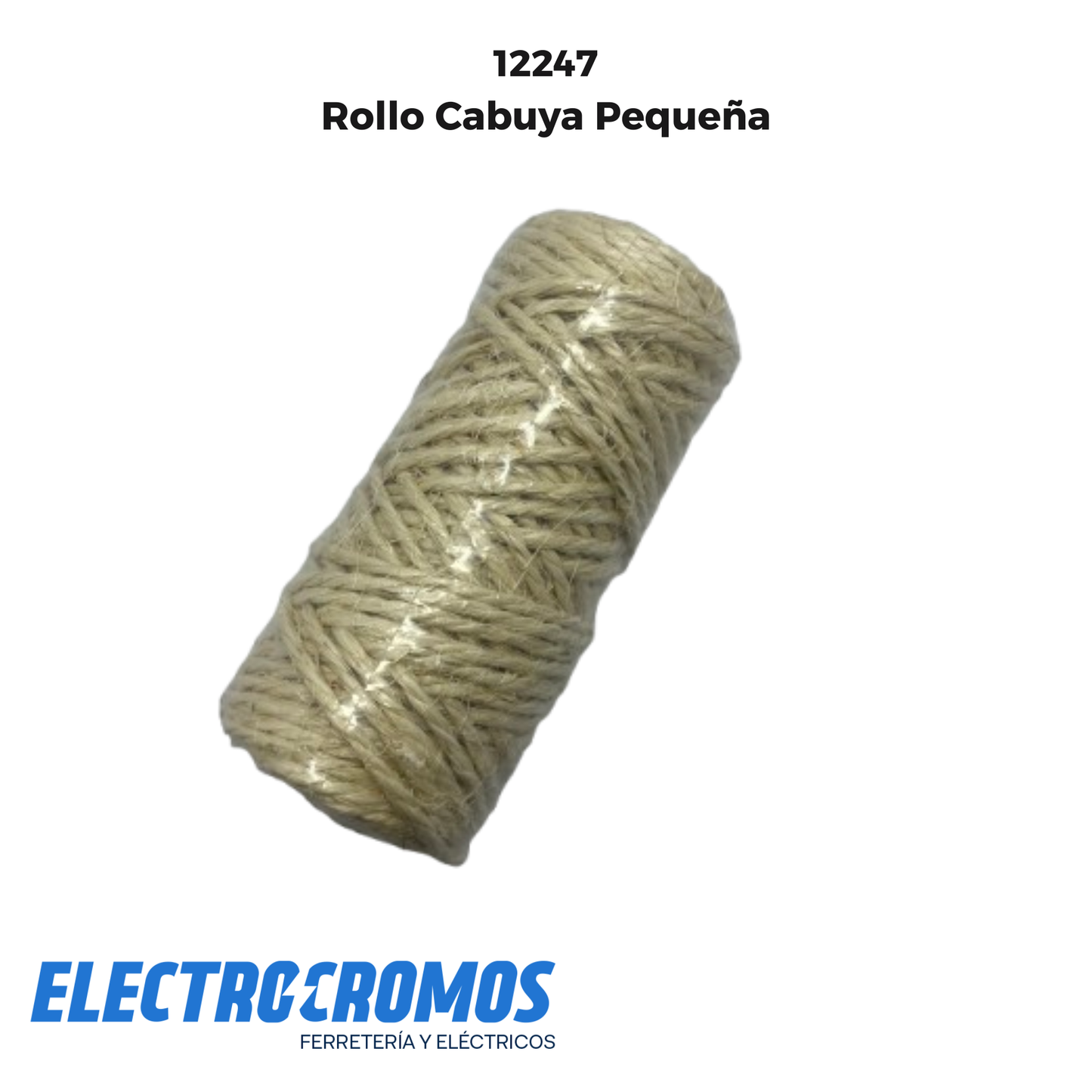 Rollo Cabuya Pequeña