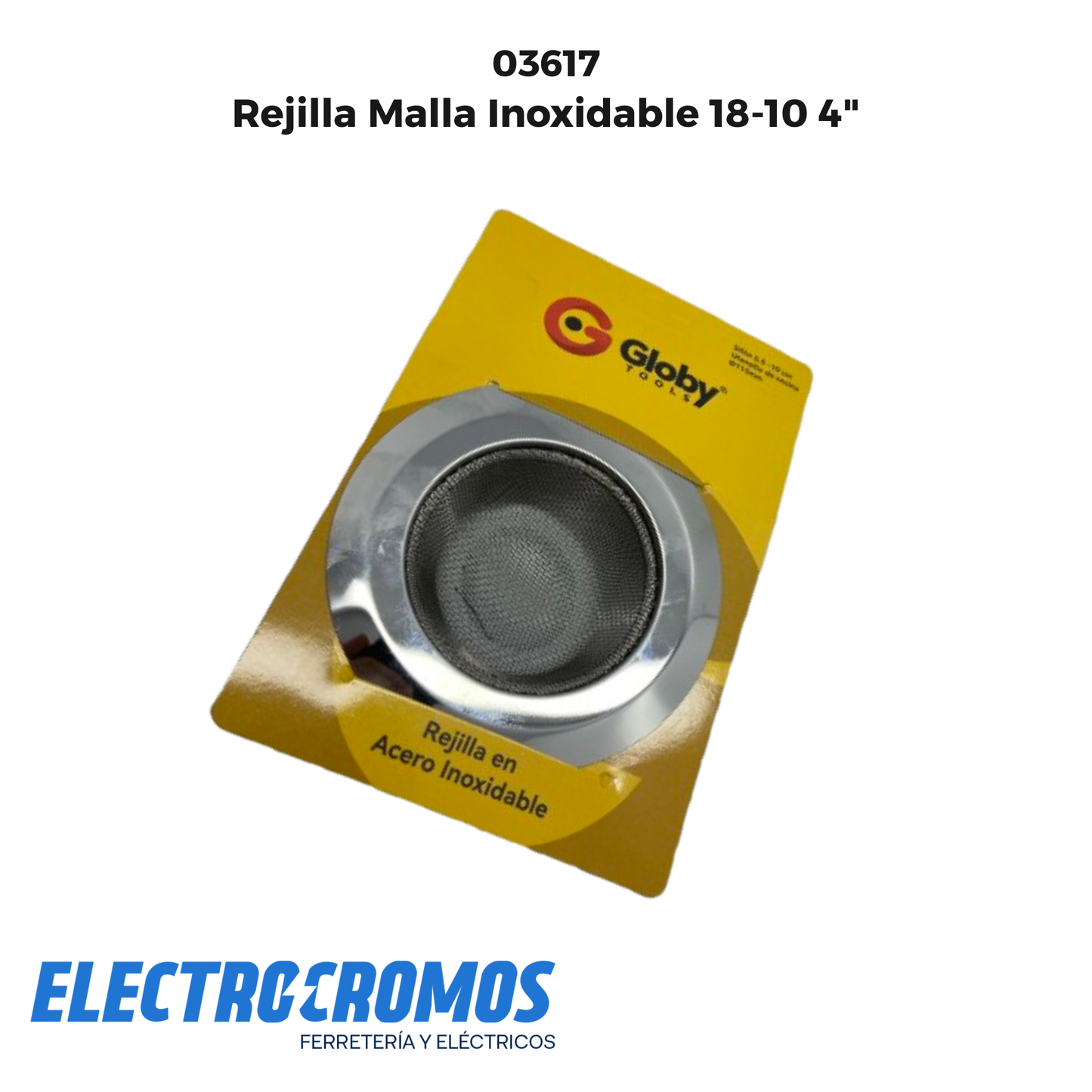 Rejilla Malla Inoxidable 18-10 4"