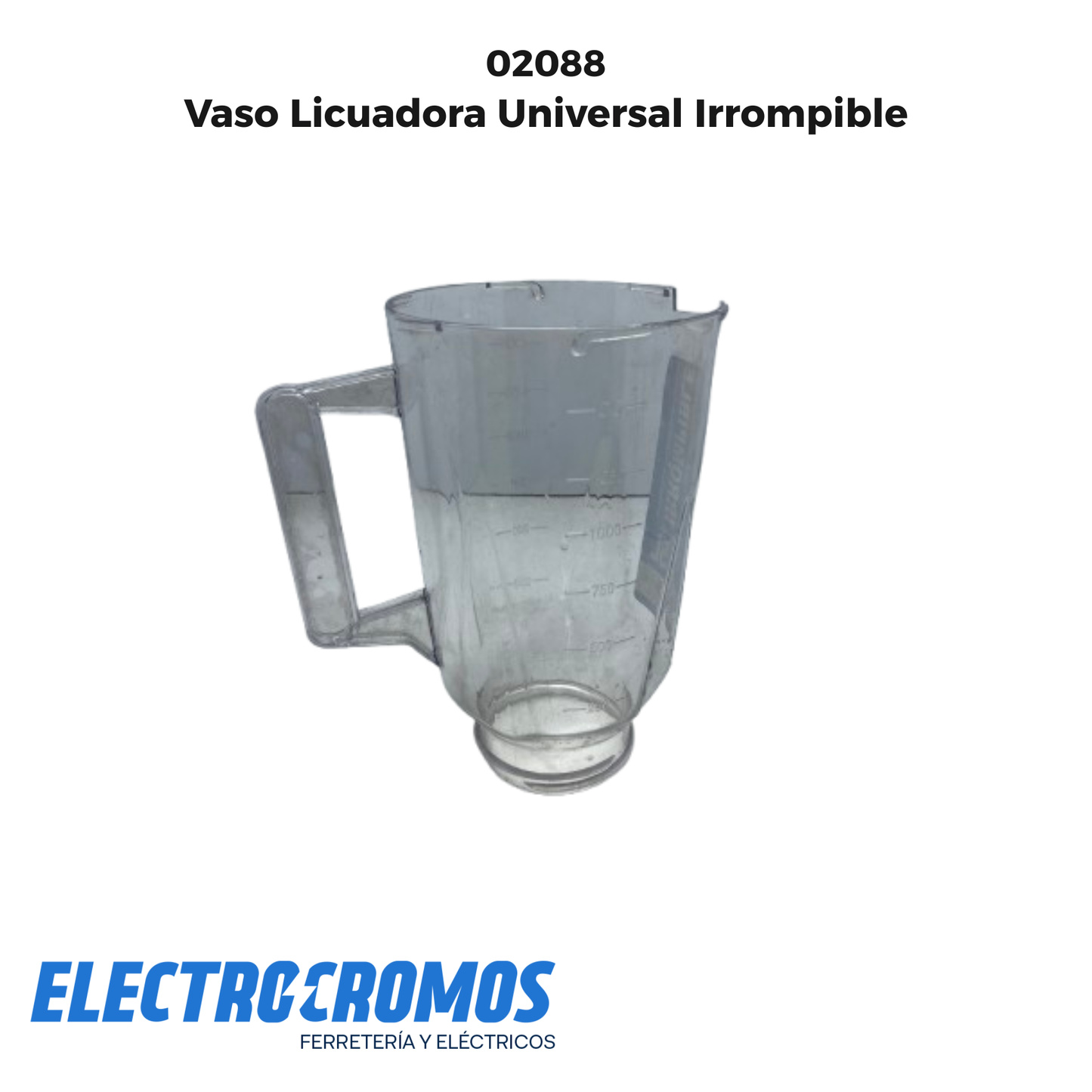 Vaso Licuadora Universal Irrompible
