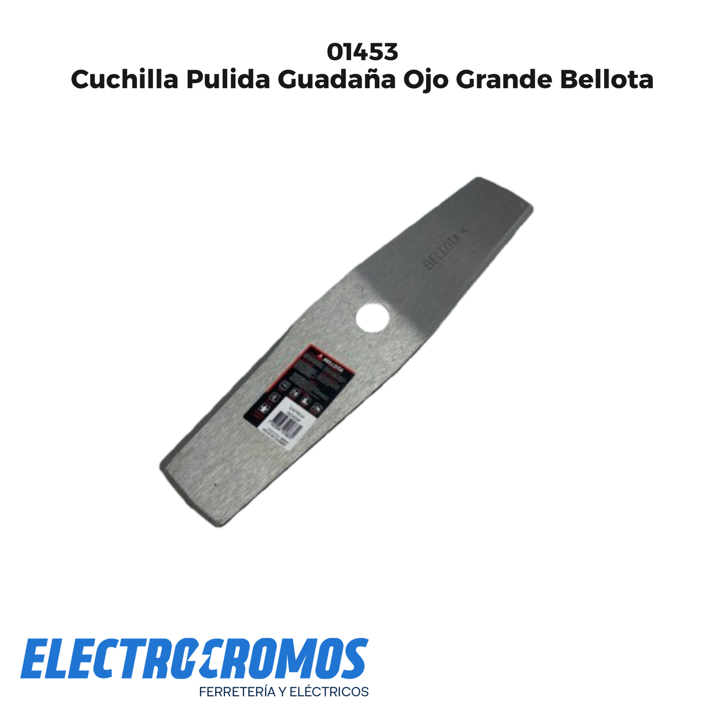 Cuchilla Pulida Guadaña Ojo Grande Bellota