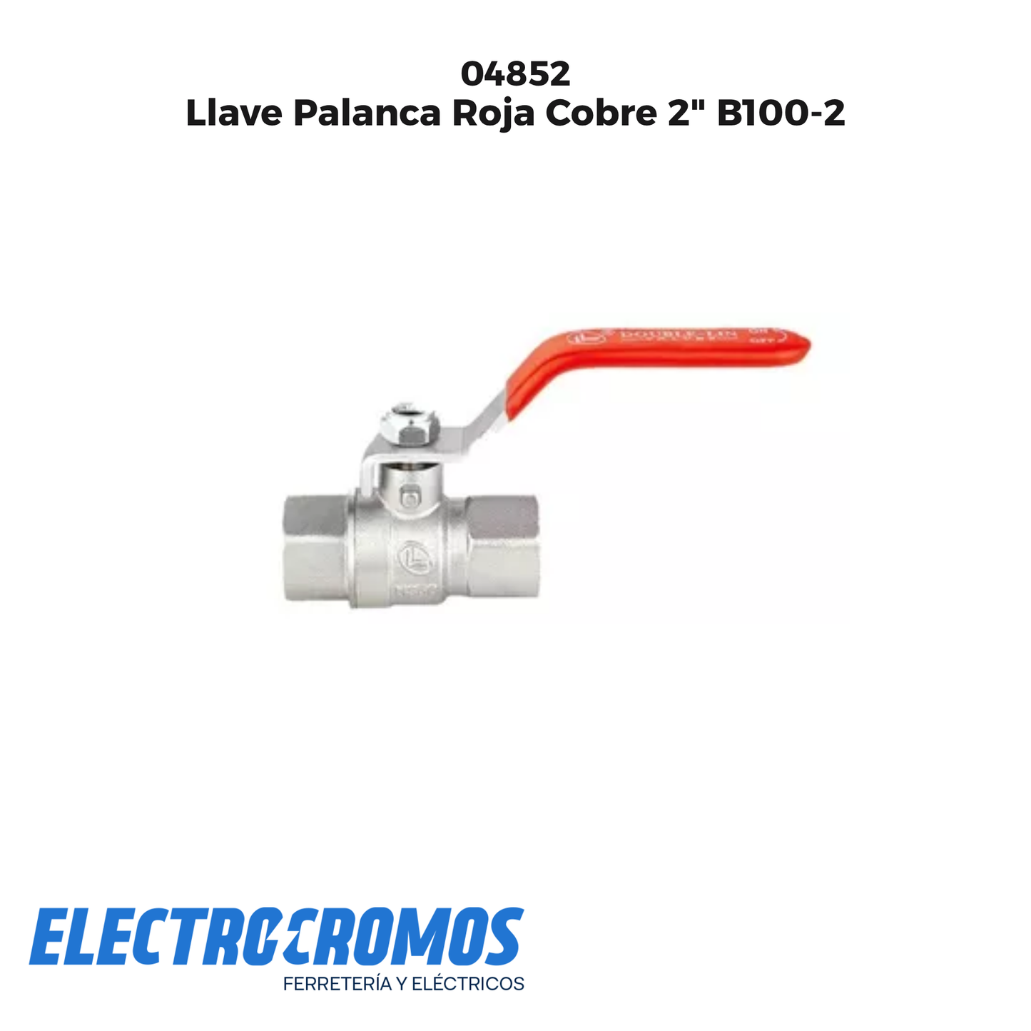 Llave Palanca Roja Cobre 2" B100-2