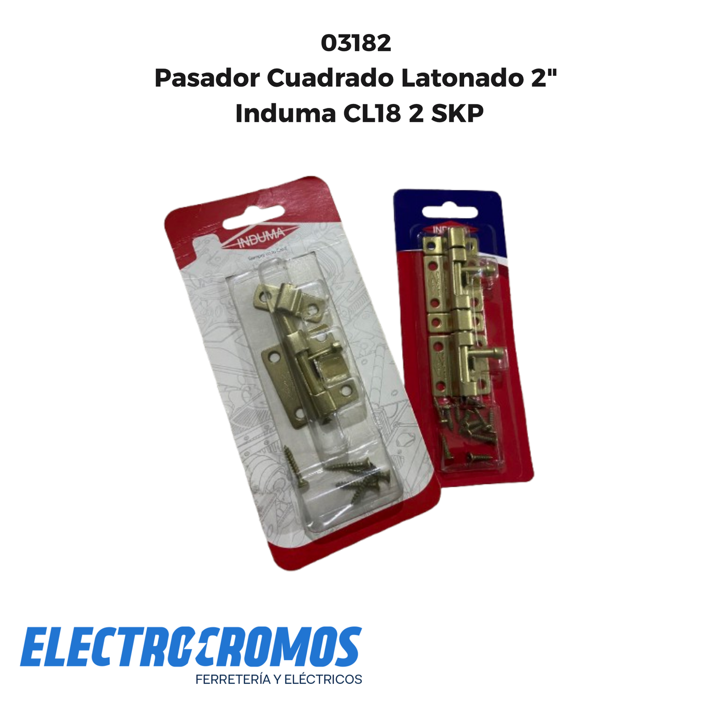 Pasador Cuadrado Latonado 2" Induma CL18 2 SKP