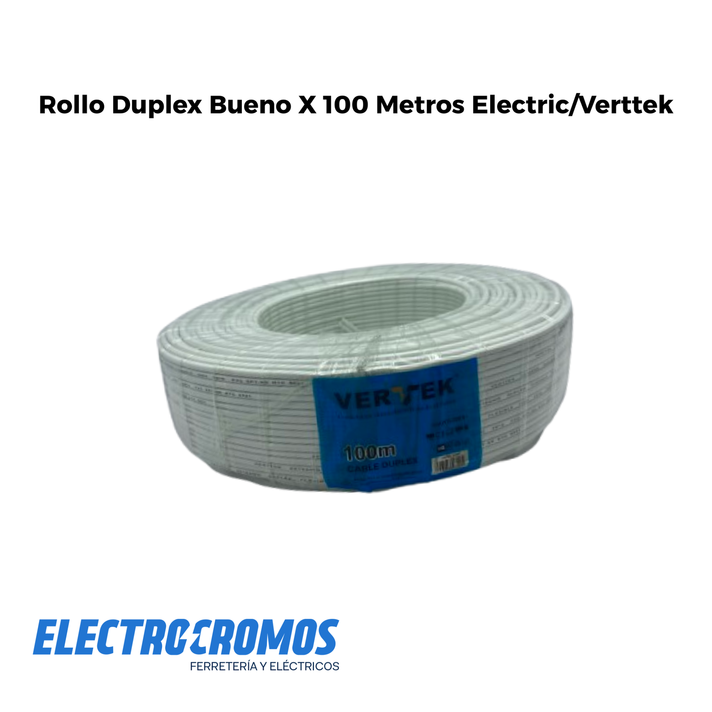 Rollo Duplex Bueno X 100 Metros Electric/Verttek