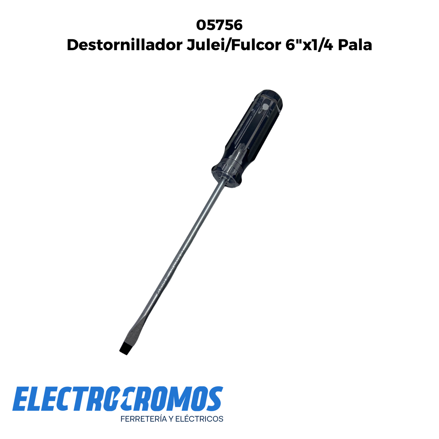 Destornillador Julei/Fulcor 6"x1/4 Pala