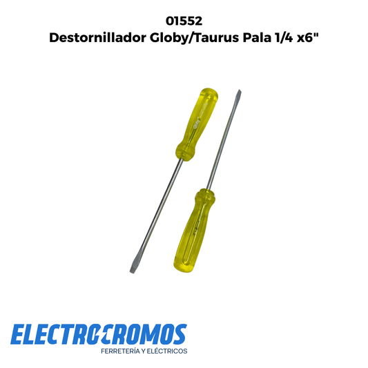 Destornillador Globy/Taurus Pala 1/4 x6"