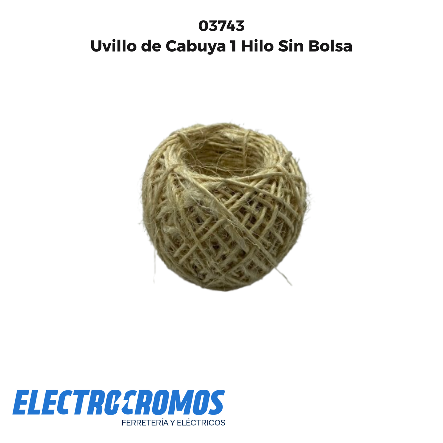 Uvillo de Cabuya 1 Hilo Sin Bolsa