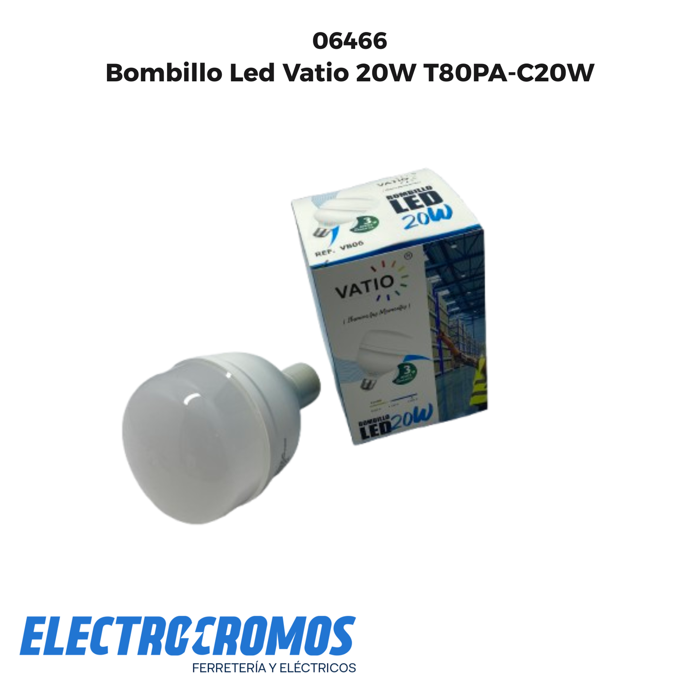 Bombillo Led Vatio 20W T80PA-C20W