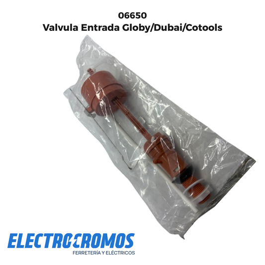 Valvula Entrada Globy/Dubai/Cotools