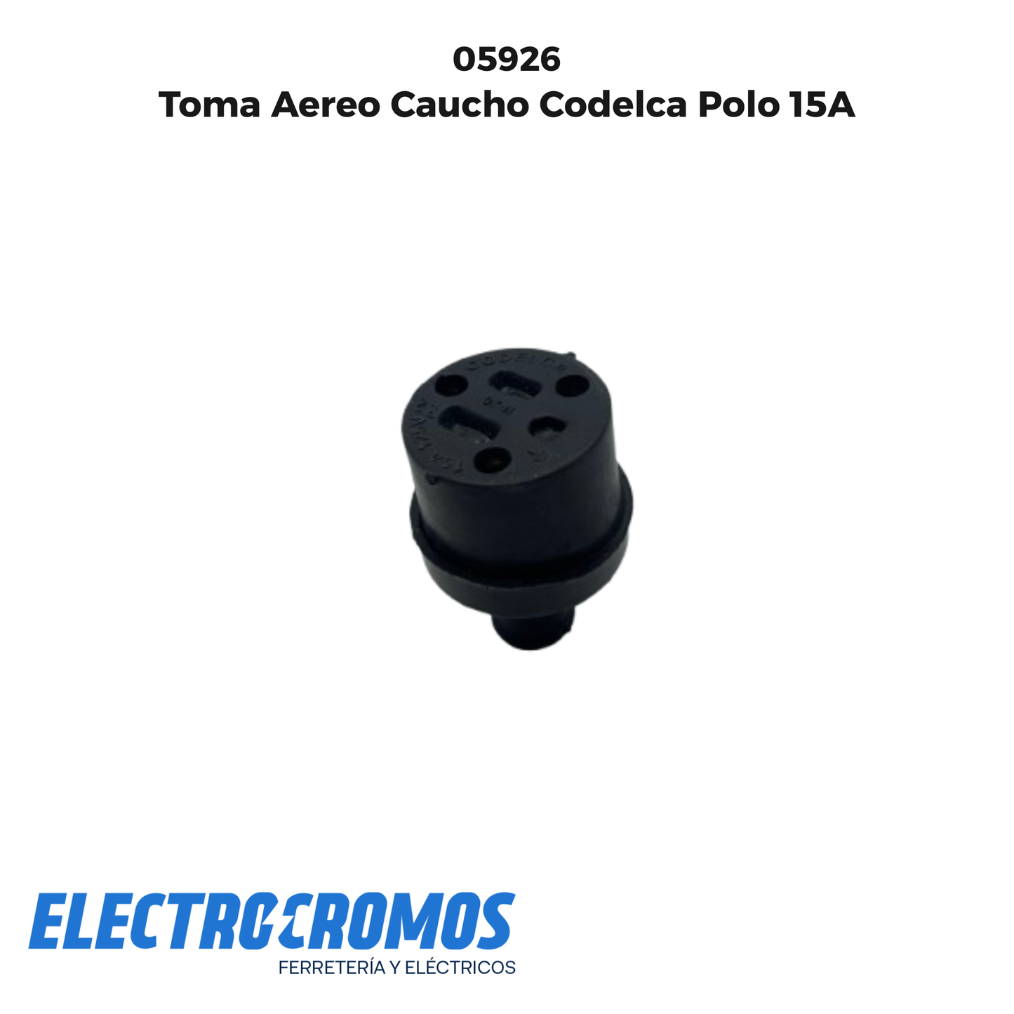 Toma Aereo Caucho Codelca Polo 15A