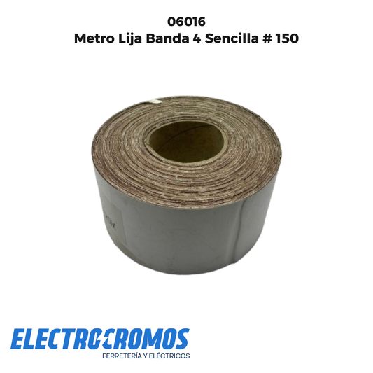 Metro Lija Banda 4 Sencilla # 150