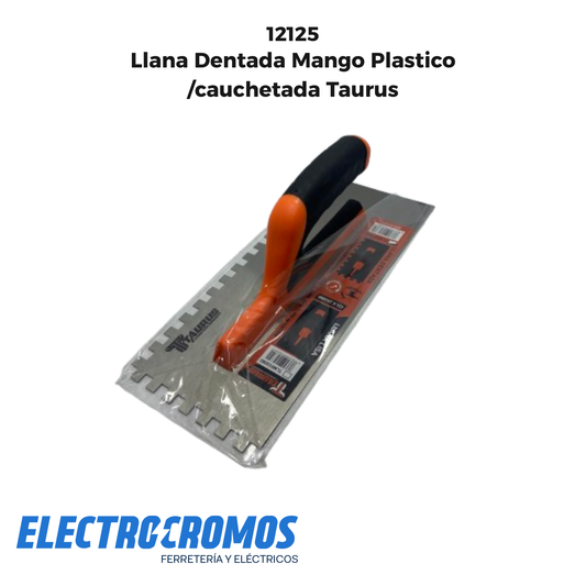 Llana Dentada Mango Plastico/Encauchetado Taurus