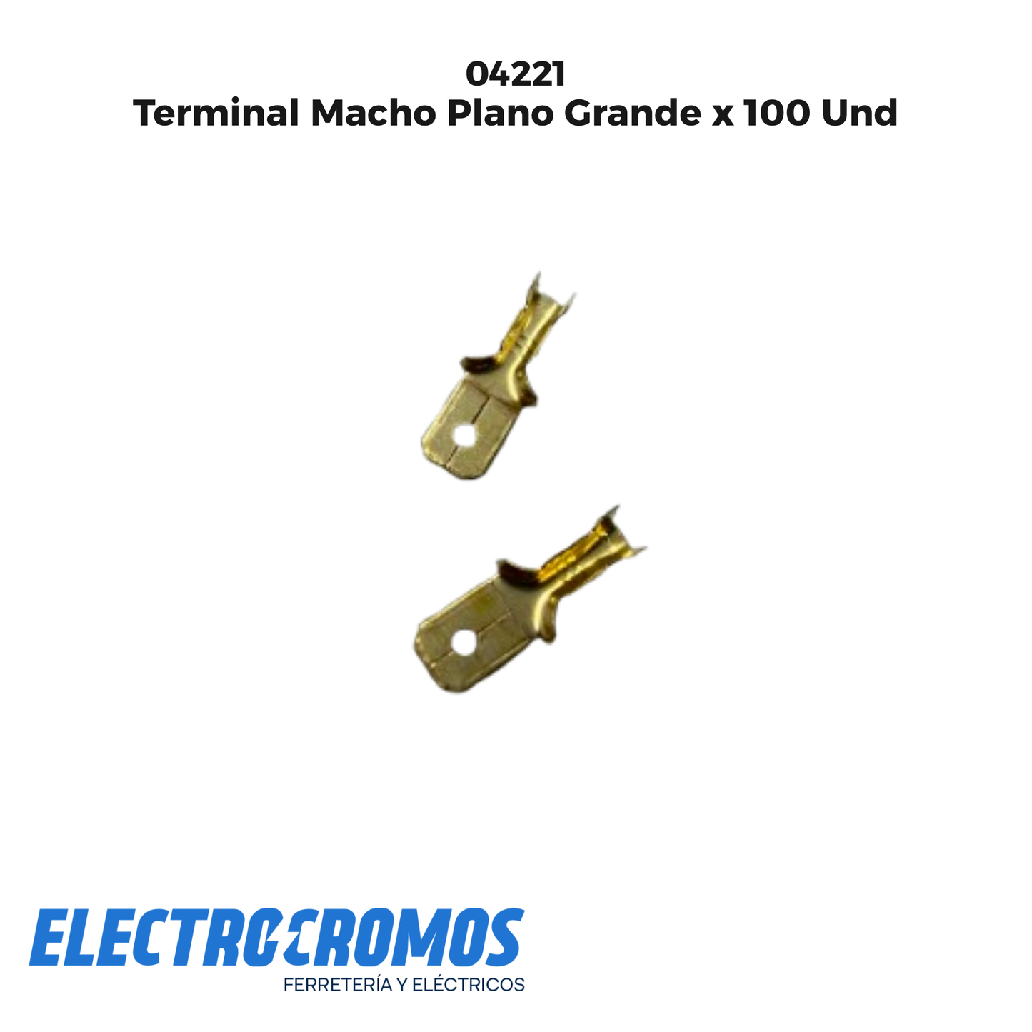Terminal Macho Plano Grande x 100 Und