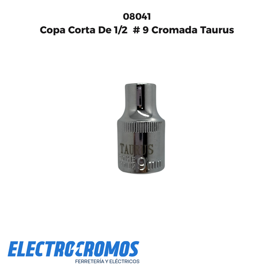 Copa Corta De 1/2  # 9 Cromada Taurus