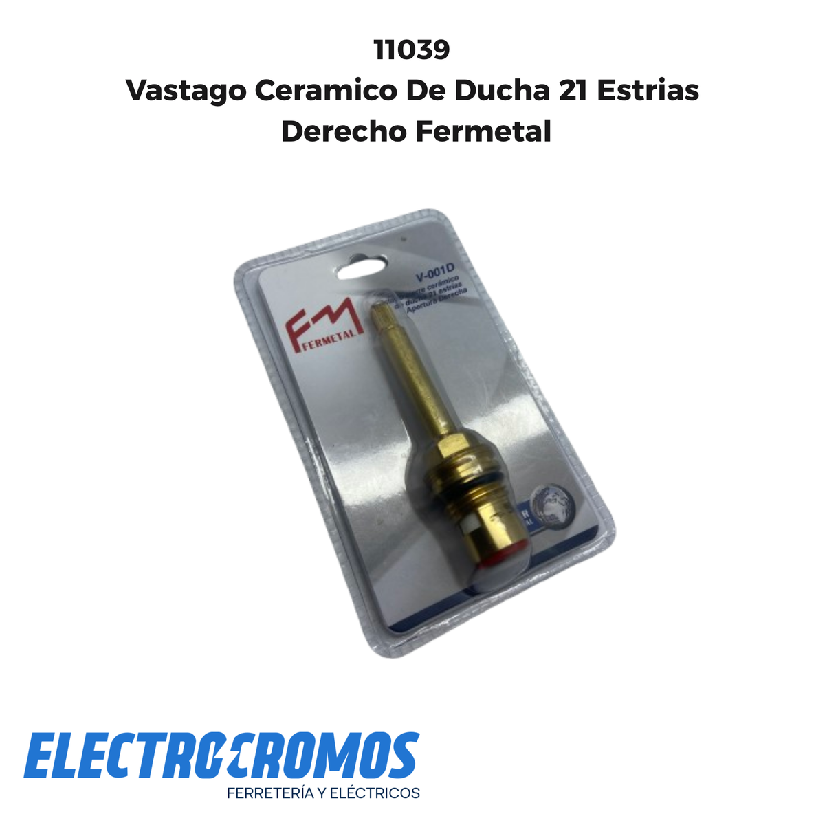Vastago Ceramico De Ducha 21 Estrias Derecho Fermetal