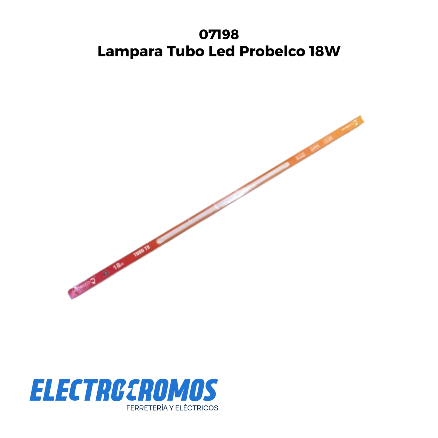 Lampara Tubo Led Probelco 18W