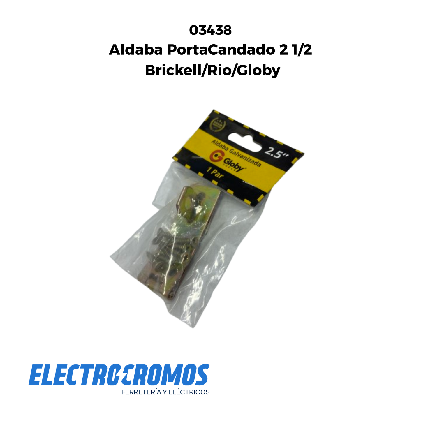 Aldaba PortaCandado 2 1/2 Brickell/Rio/Globy