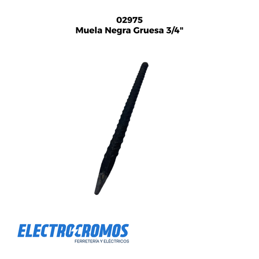 Muela Negra Gruesa 3/4"